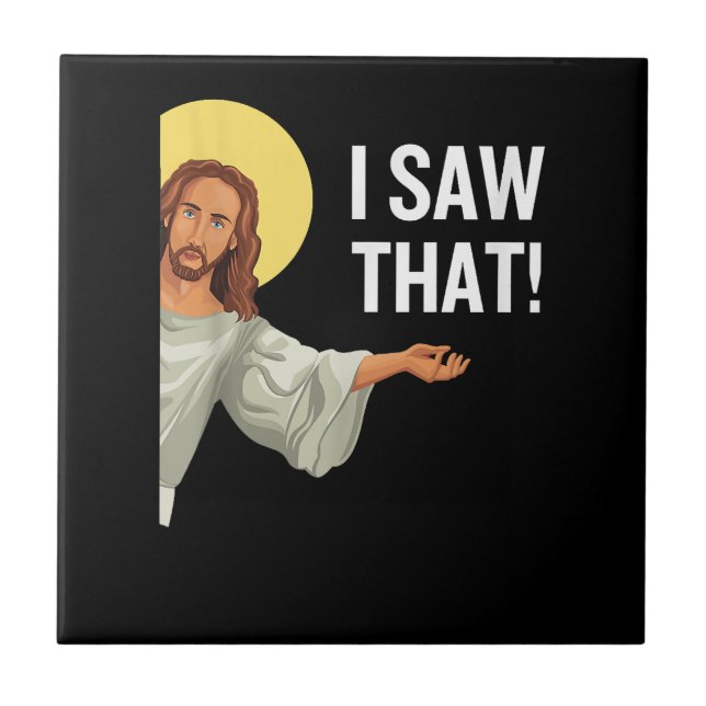 Carreau Drôle Mème Jésus J'Ai Vu Que Citation Chrétienne D (Devant)