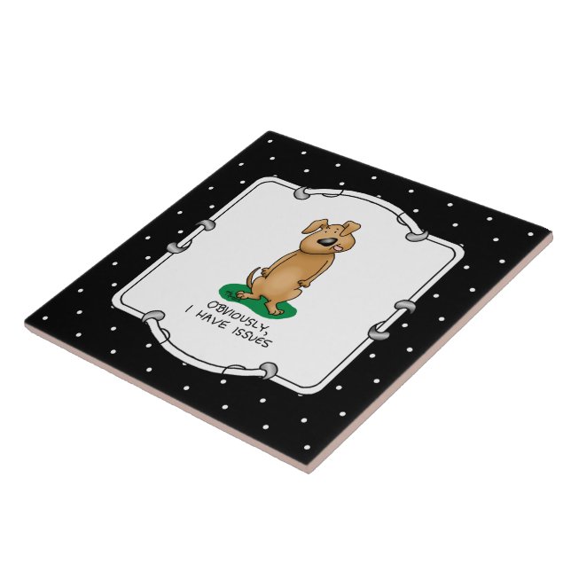 Carreau Évidemment j'ai des problèmes - Chien drôle avec d (Côté)