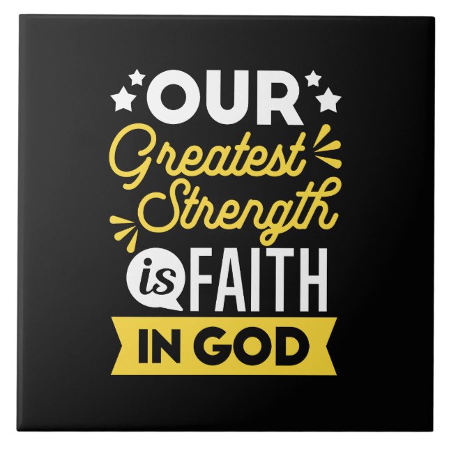 Carreau Faith in God – Our Greatest Strength Quote (Devant)