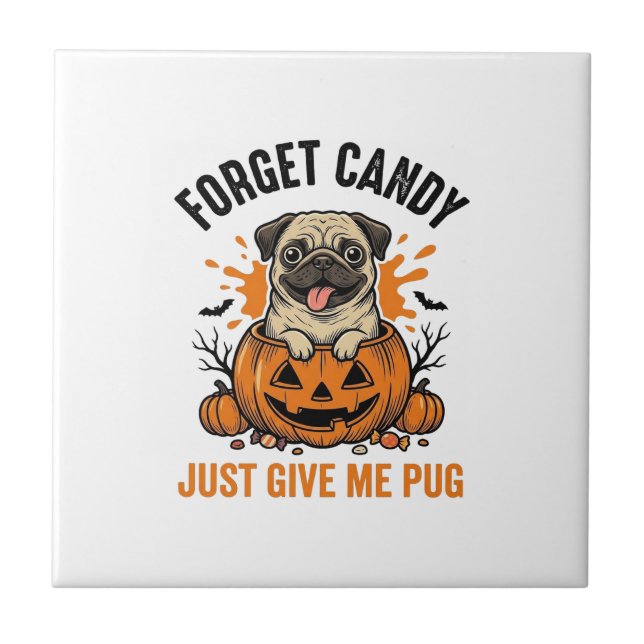 Carreau Funny Halloween Pug Forget Candy Conception de T-s (Devant)