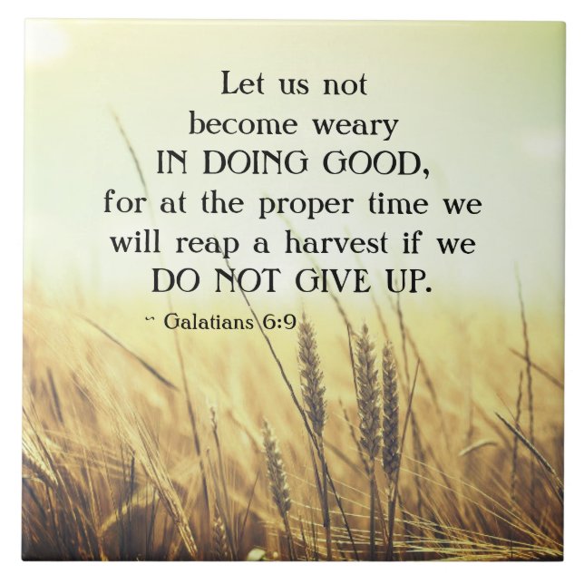 Carreau Galates 6:9 Ne vous lassez pas de faire le bien (Devant)