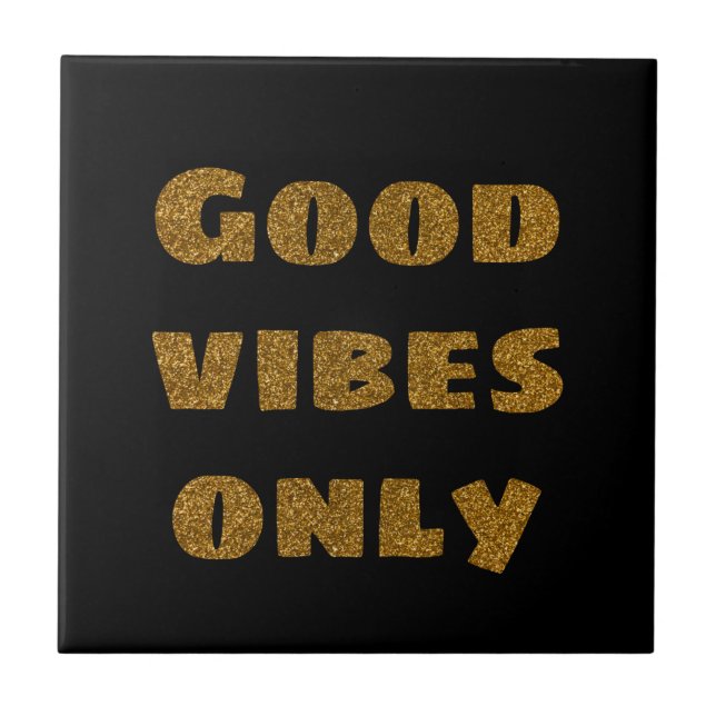 Carreau Good Vibes uniquement | Parties scintillant noire  (Devant)