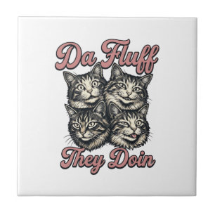 Carreau Gravure Vintage de Chat Drôle Da Fluff Ils Font De