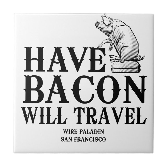 Carreau Have Bacon Will Travel (Devant)