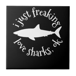 Carreau I Just Freaking Love Sharks