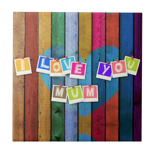 Carreau I Love You Mom Ceramic Tile Cadeau (Devant)