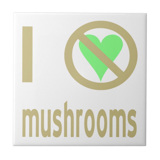 Carreau Je déteste les champignons, pas d'amour (Devant)