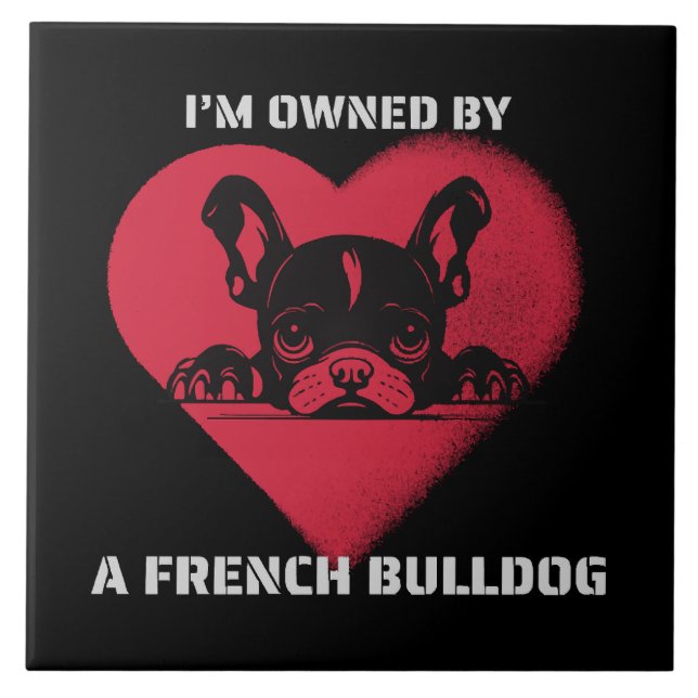 Carreau Je suis possédé par un Bouledogue Français (Devant)