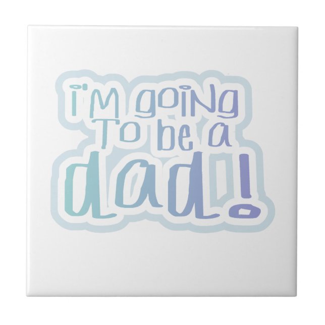 Carreau Je vais être un cadeau papa (Devant)