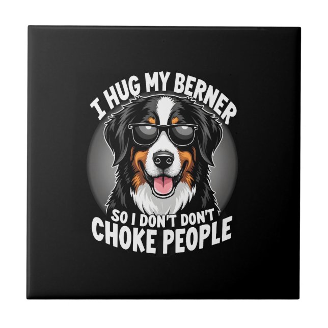 Carreau J'embrasse mon Berner pour que je n'étrangle pas l (Devant)