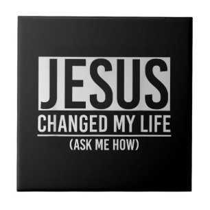 Carreau Jésus A Changé Ma Vie Demandez-Moi Comment Jésus