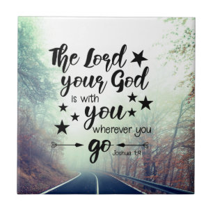 Carreau Josué 1:9 Le Seigneur est avec toi partout où tu v
