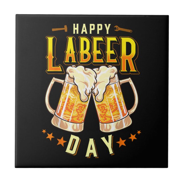 Carreau Joyeuse Fête du Travail Bière Drôle (Devant)