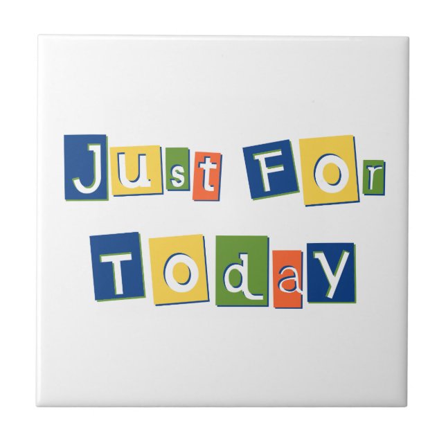 Carreau Juste pour aujourd'hui Citation de Slogan Lettres  (Devant)