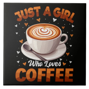 Carreau Juste une fille qui aime le café