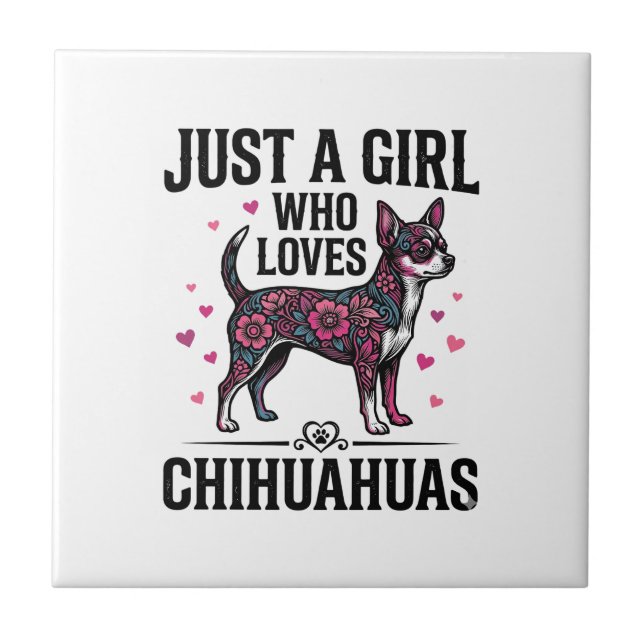 Carreau Juste Une Fille Qui Aime Les Chihuahuas Design De  (Devant)