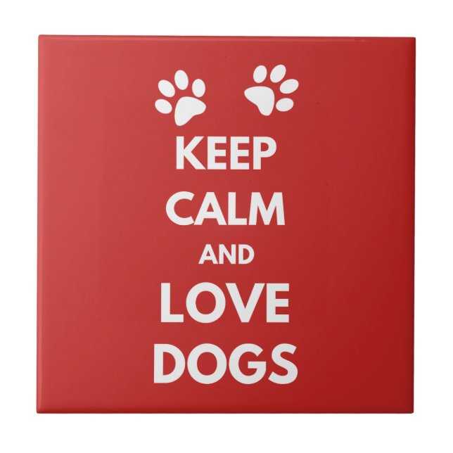 Carreau Keep calm and love dogs (Devant)