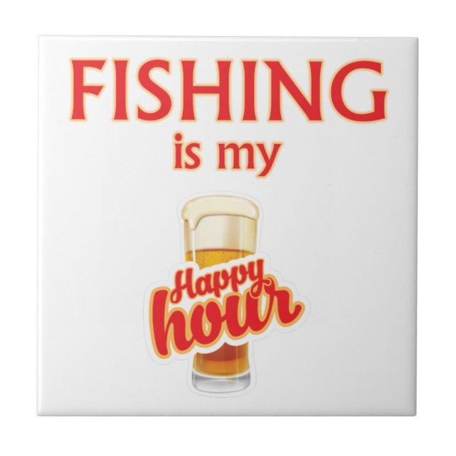 Carreau La Pêche Est Mon Heureuse Heure (Devant)