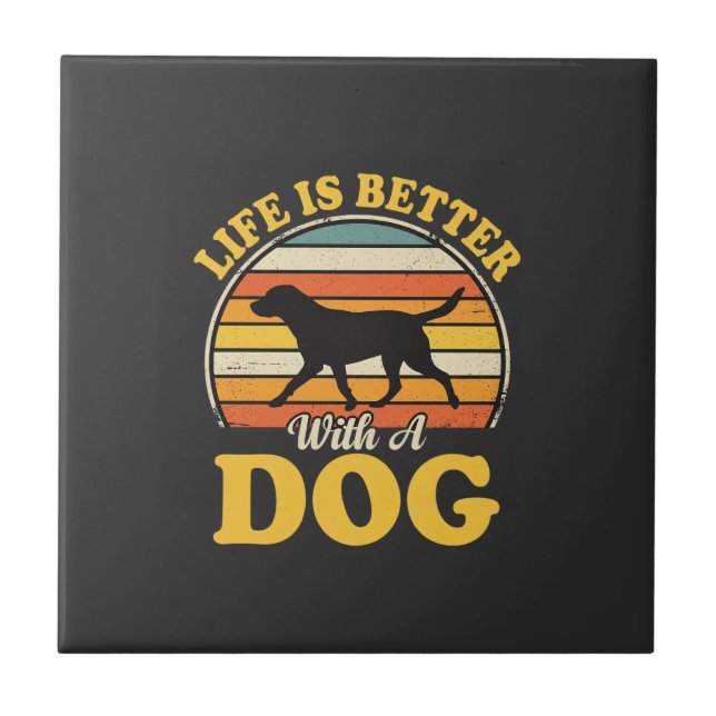 Carreau La vie est meilleure avec un chien rétro (Devant)