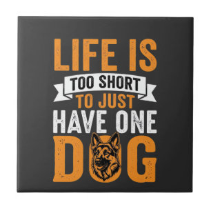 Carreau La vie est trop courte Graphique amateur de chien_