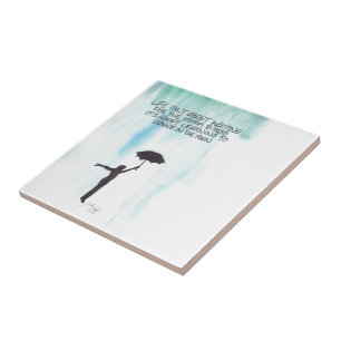 Carreau La vie n'est pas au sujet d'attendre la tempête