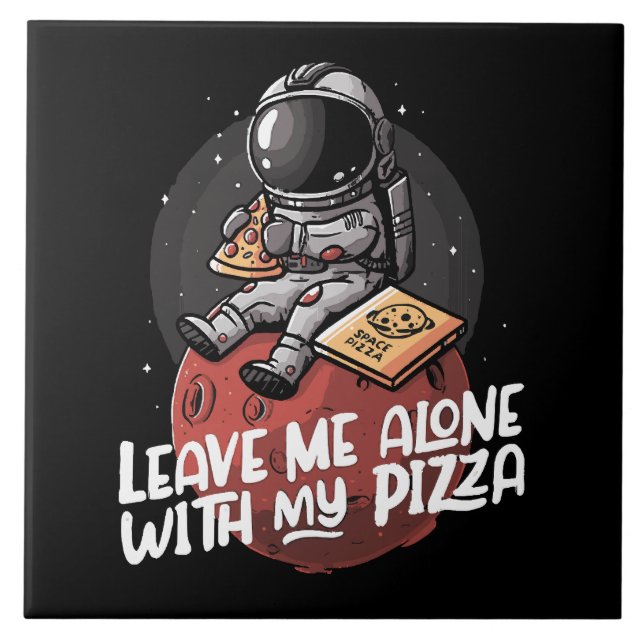Carreau Laissez-moi seul avec ma pizza (Devant)