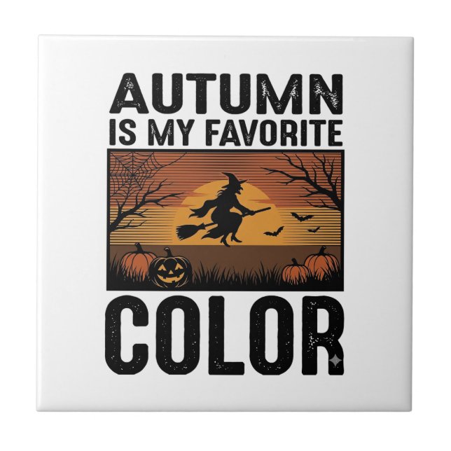 Carreau L'automne est ma couleur préférée Design de sorciè (Devant)
