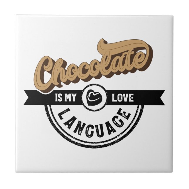 Carreau Le chocolat est ma langue d'amour (Devant)