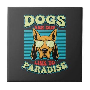 Carreau Les chiens sont notre lien vers le paradis Retro V