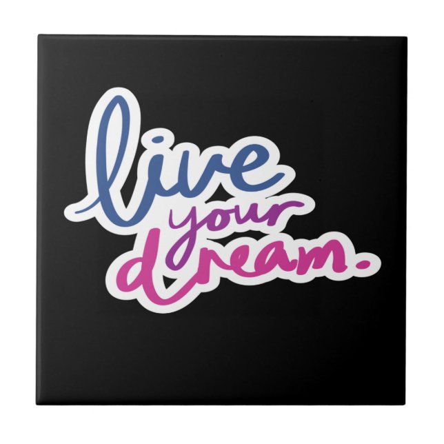 Carreau Live Your Dream Ceramic Tile (Devant)