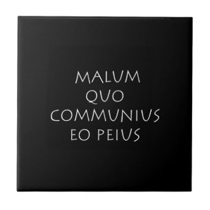 Carreau Malum quo communius eo peius