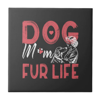 Carreau Maman de chien pour la vie Fête des mères Cadeaux 