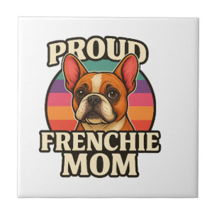 Carreau Maman Frenchie Adorable Bouledogue Français Concep