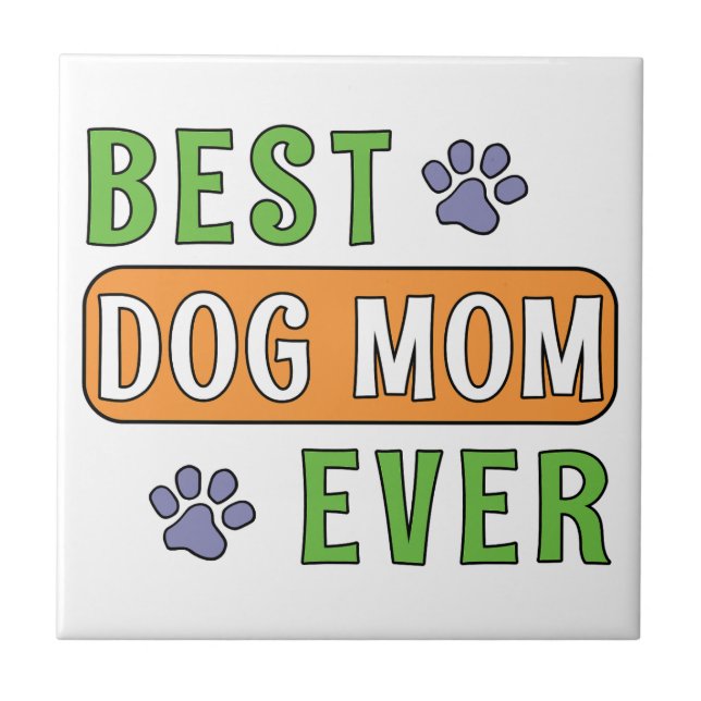 Carreau Meilleure maman de chien ever    (Devant)