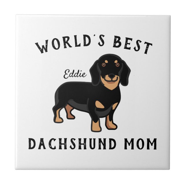 Carreau Meilleure Maman de Dachshund au Monde Nom de Chien (Devant)