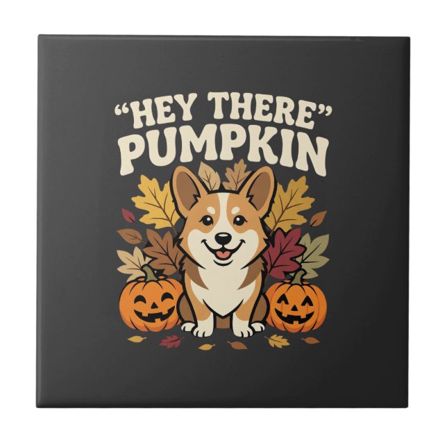 Carreau Modèle de Corgi Halloween Hey There Pumpkin (Devant)