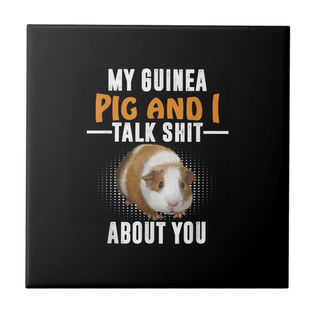 Carreau Mon Cochon De Guinée Et Moi Parlons De Vous Propri (Devant)