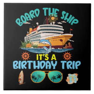 Carreau Monter à Bord C'est Un Voyage D'anniversaire