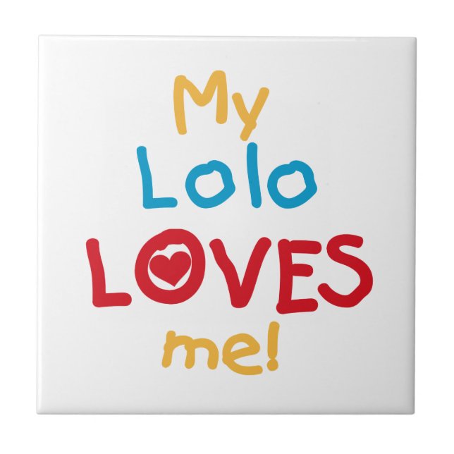 Carreau My Lolo Loves Me T-shirts et cadeaux (Devant)