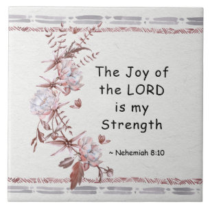 Carreau Nehemiah 8:10 The Joy of the Lord is my Strength