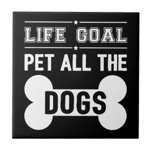 Carreau Objectif de vie : Pet Tous les Chiens III
