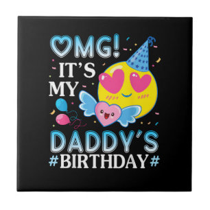Carreau OMG C'est l'anniversaire de mon papa, heureux pour
