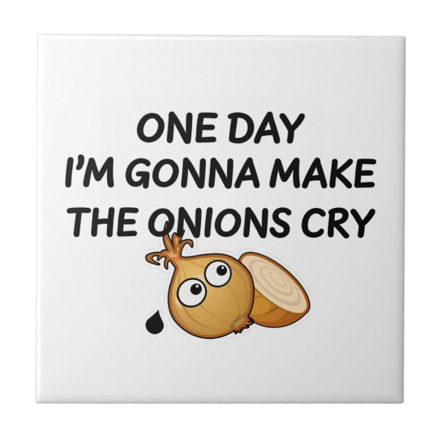 Carreau One day I'm Gonna Make The Onions Cry (Devant)