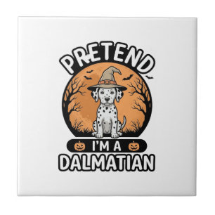 Carreau Prétendez que je suis un design de chien dalmatien