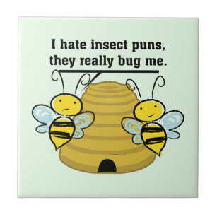 Carreau Puns d'insectes Bug Me drôle Bumble abeilles