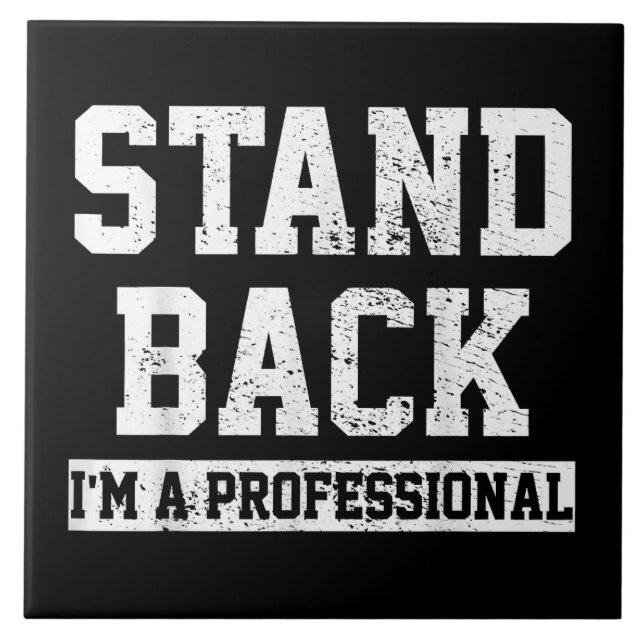 Carreau Reposez-vous Je suis un professionnel (Devant)