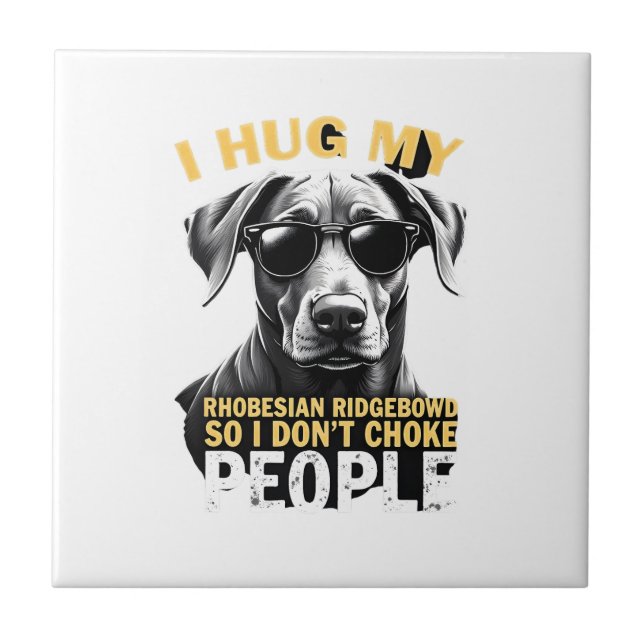 Carreau Serrez Mon Rhodesian Ridgeback Pour Que Je N'étran (Devant)