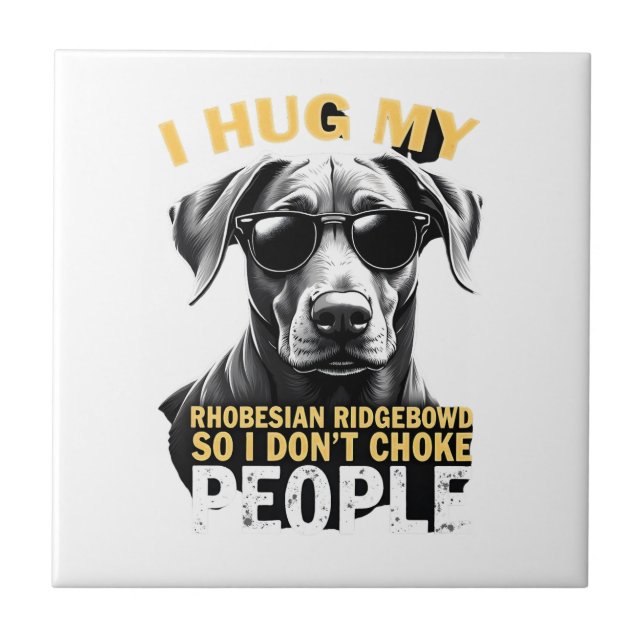 Carreau Serrez Mon Rhodesian Ridgeback Pour Que Je N'étran (Devant)
