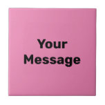 Carreau Simple Modèle de texte rose et noir Votre message<br><div class="desc">Le texte d'affichage noir est au centre de ce carrelage en céramique rose. Vous pouvez modifier le texte pour afficher votre message personnalisé.</div>