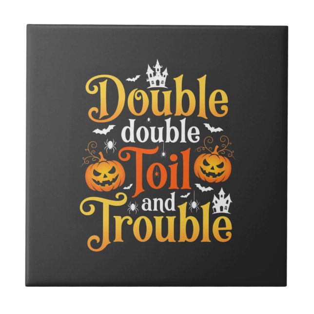 Carreau Sorcière Halloween Double Double Toil and Trouble (Devant)